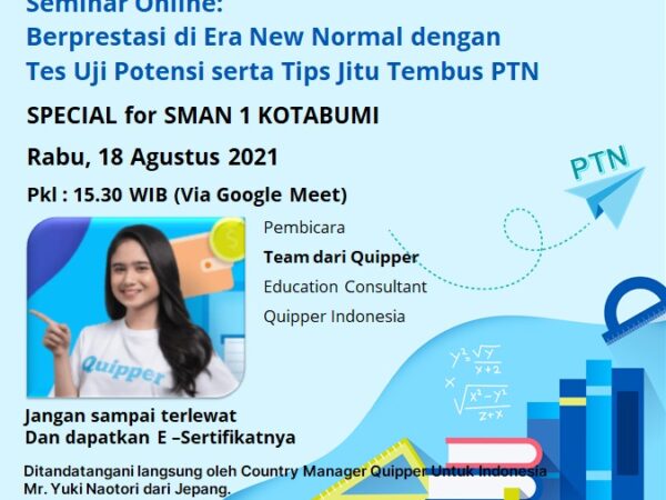 Quipper Seminar Online : Berprestasi di Era New Normal dengan Tes Uji Potensi serta Tips Jitu tembus PTN