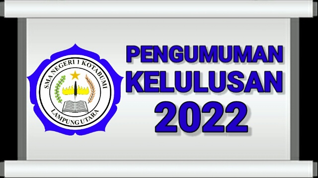 Pengumuman Kelulusan Siswa/i Kelas XII (2022)