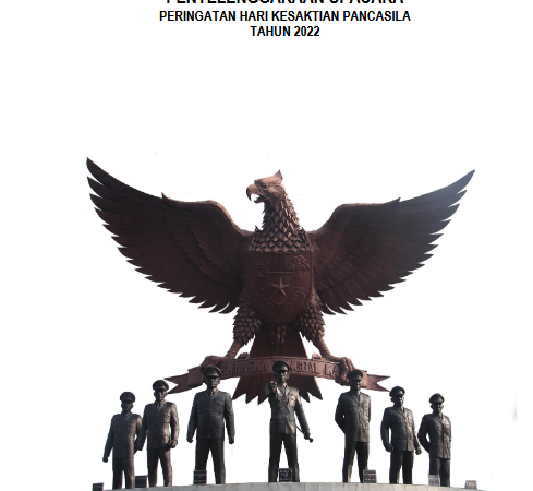 Pedoman Penyelenggaraan Upacara Peringatan Hari Kesaktian Pancasila Tahun 2022 Pedoman Penyelenggaraan Upacara Peringatan Hari Kesaktian Pancasila Tahun 2022