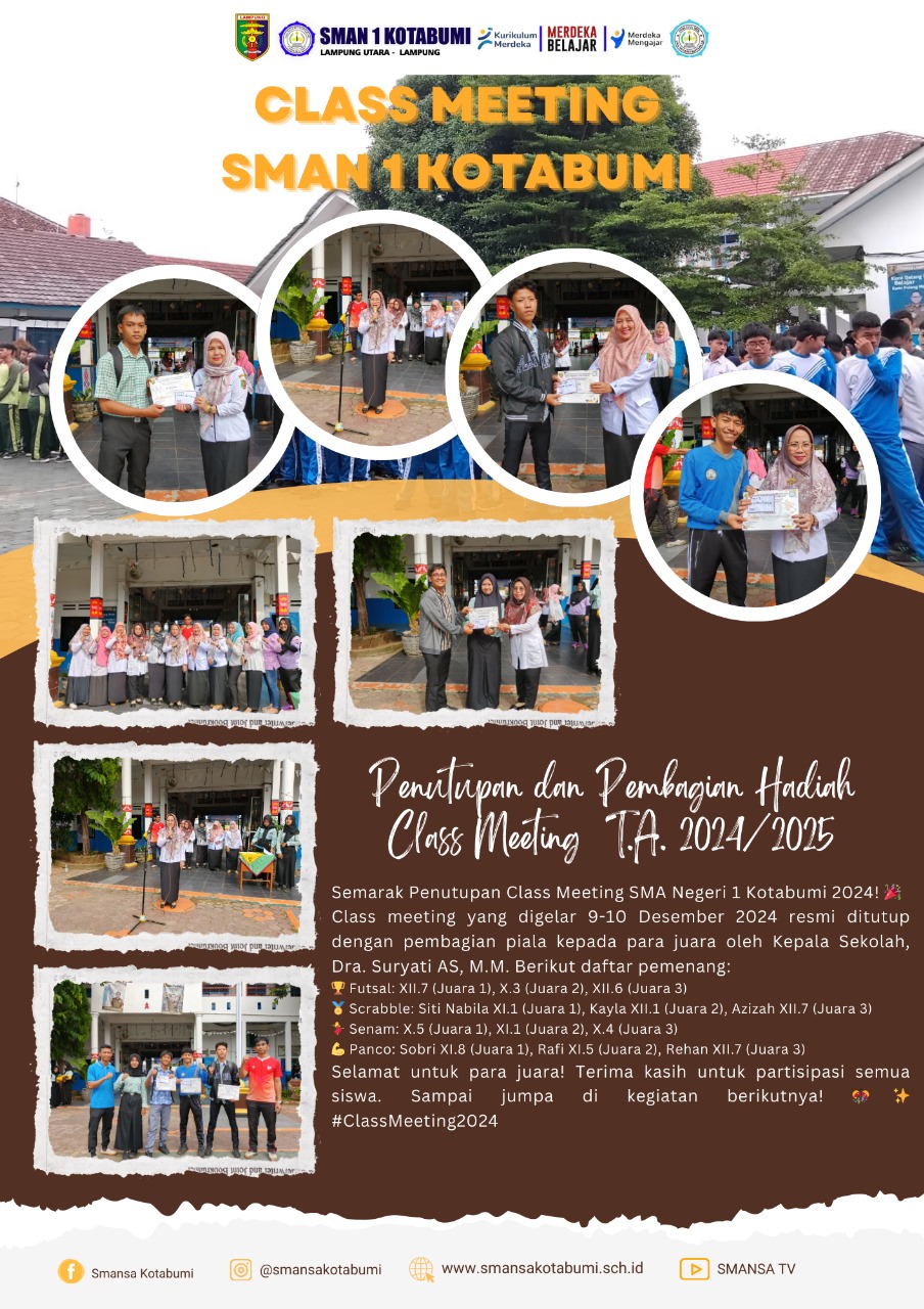 Penutupan Class Meeting SMA Negeri 1 Kotabumi: Semarak Kebersamaan dan Pembagian Hadiah Penutupan Class Meeting SMA Negeri 1 Kotabumi: Semarak Kebersamaan dan Pembagian Hadiah