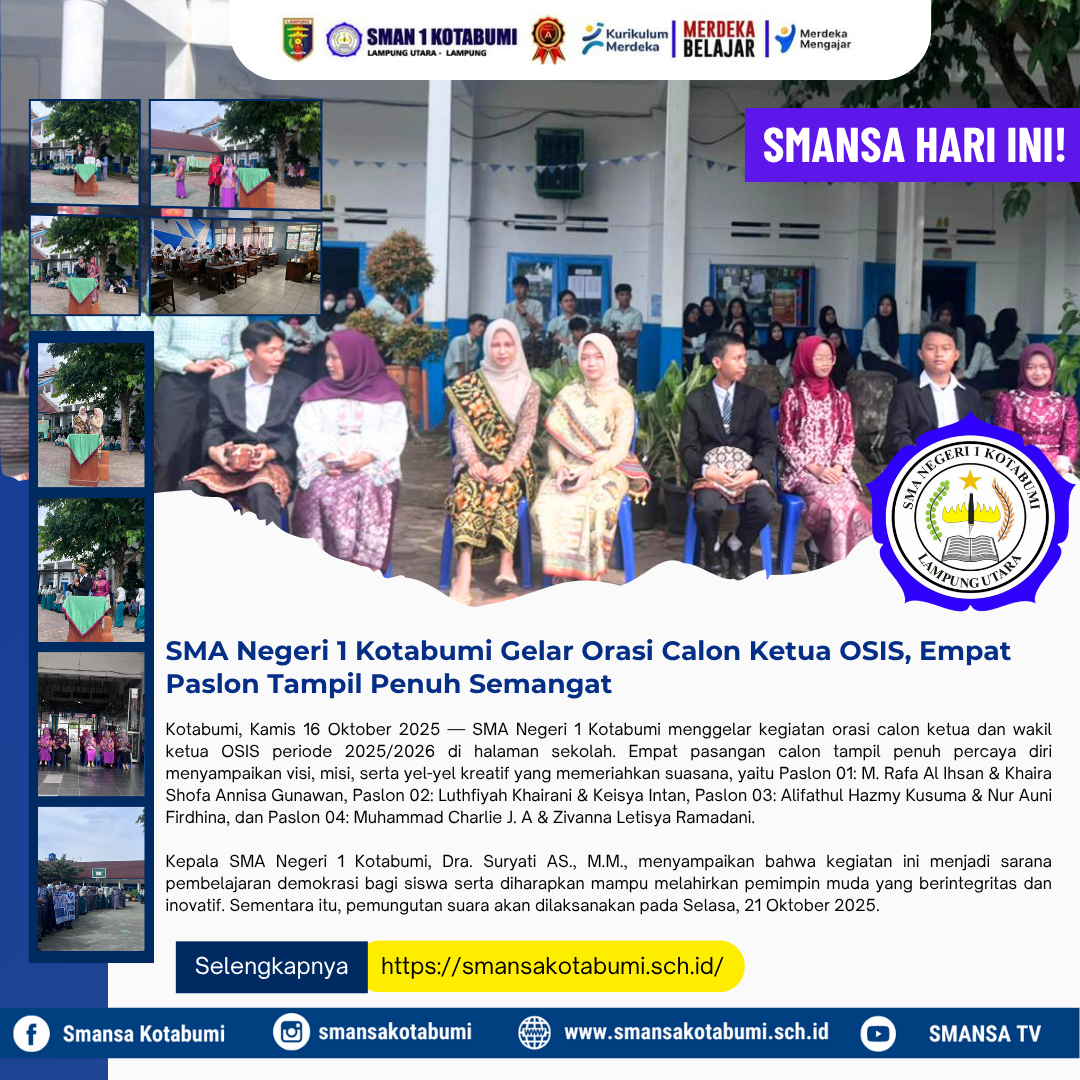 SMA Negeri 1 Kotabumi Gelar Orasi Calon Ketua OSIS, Empat Paslon Tampil Penuh Semangat SMA Negeri 1 Kotabumi Gelar Orasi Calon Ketua OSIS, Empat Paslon Tampil Penuh Semangat