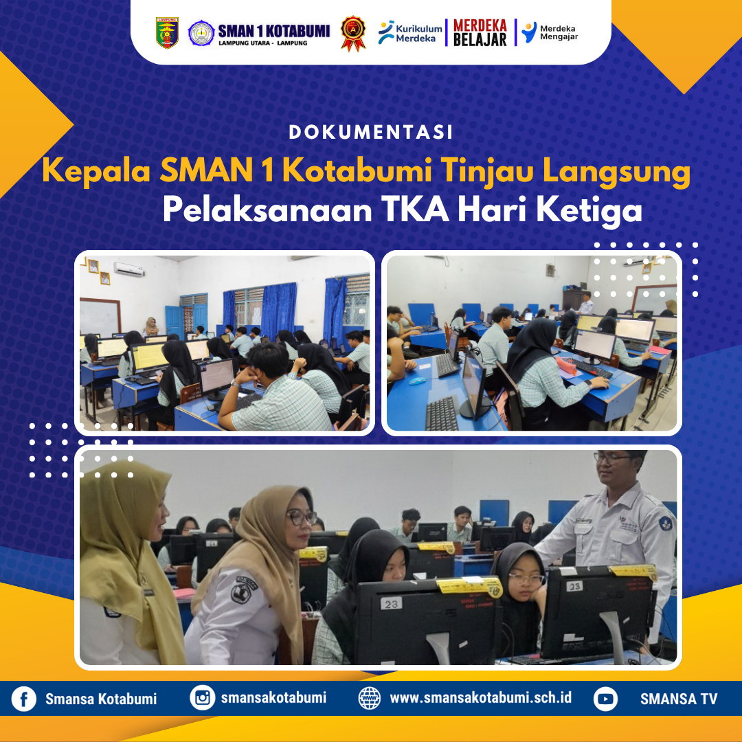 Kepala SMA Negeri 1 Kotabumi Tinjau Langsung Pelaksanaan Gladi Bersih TKA Hari Ketiga Gelombang 2