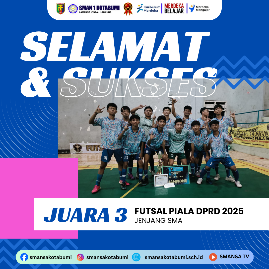 Tim Futsal SMA Negeri 1 Kotabumi Raih Juara Tiga dalam Turnamen Piala DPRD Lampung Utara 2025 Tim Futsal SMA Negeri 1 Kotabumi Raih Juara Tiga dalam Turnamen Piala DPRD Lampung Utara 2025