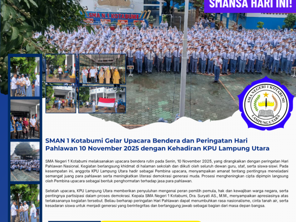 SMAN 1 Kotabumi Gelar Upacara Bendera dan Peringatan Hari Pahlawan 10 November 2025 dengan Kehadiran KPU Lampung Utara