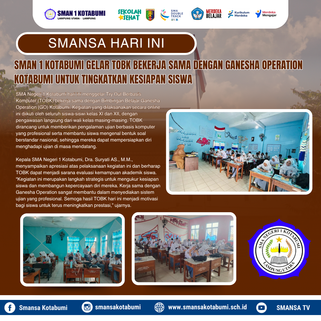 SMAN 1 Kotabumi Gelar TOBK Bekerja Sama dengan Ganesha Operation Kotabumi untuk Tingkatkan Kesiapan Siswa