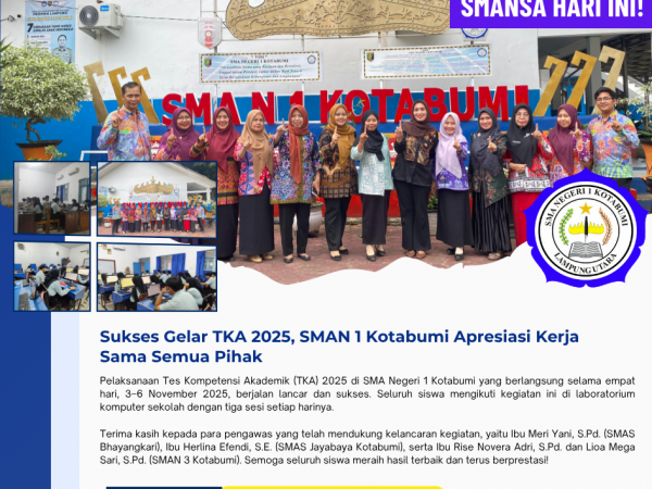 Sukses Gelar TKA 2025, SMAN 1 Kotabumi Apresiasi Kerja Sama Semua Pihak