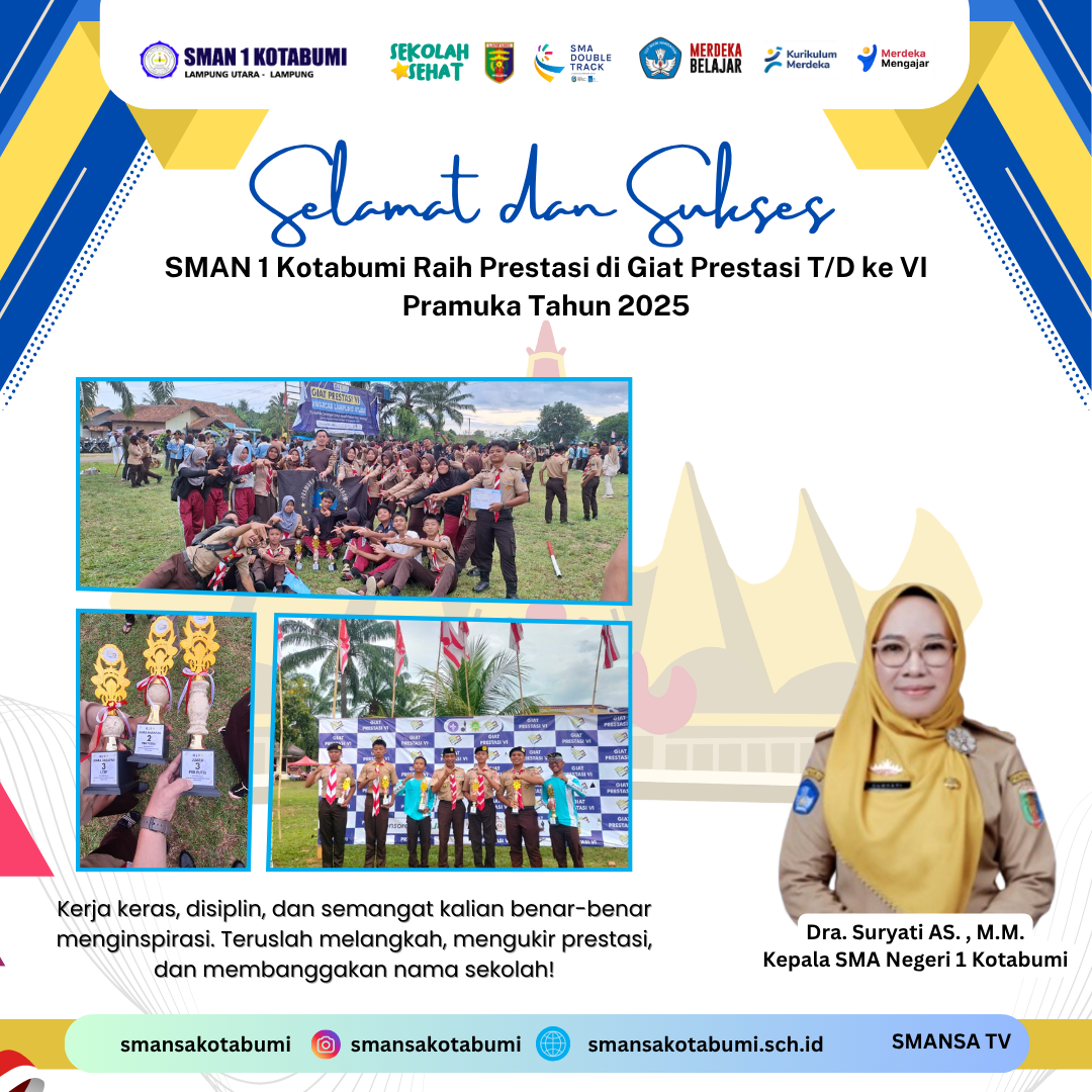 SMAN 1 Kotabumi Raih Tiga Gelar Membanggakan pada Giat Prestasi T/D ke VI Pramuka Se-Lampung Utara 2025