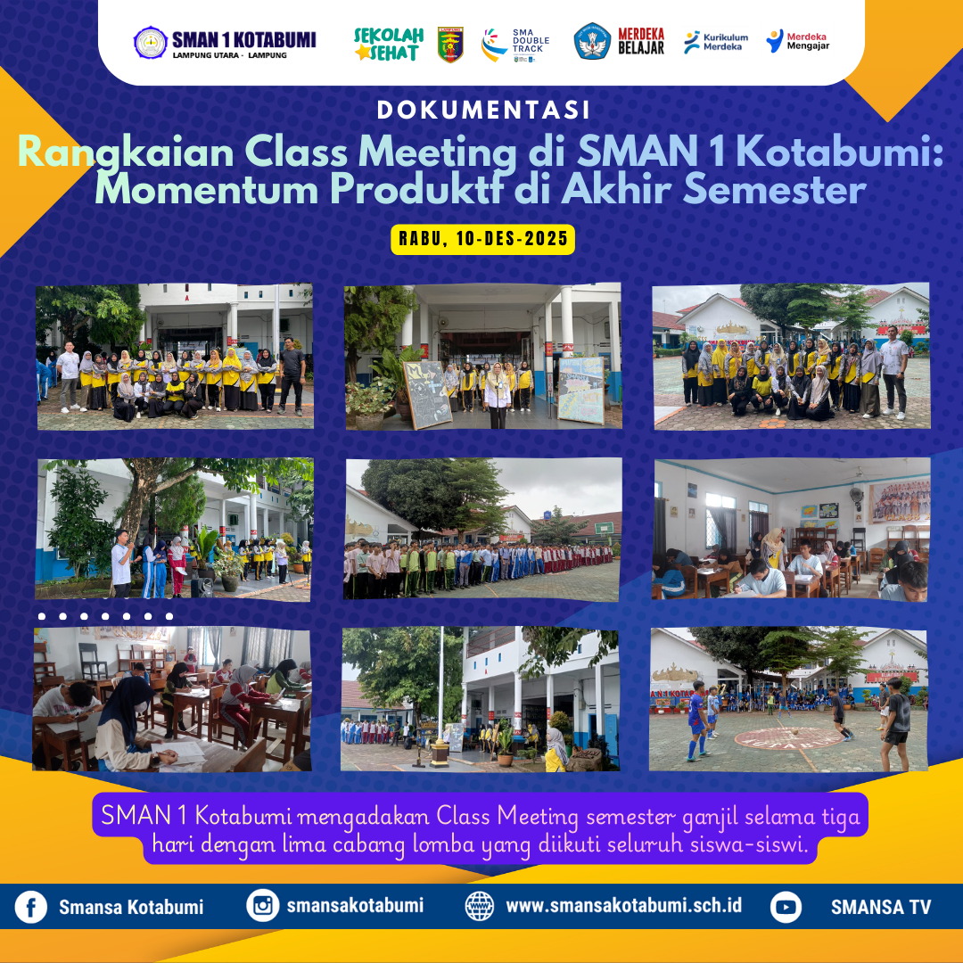 Rangkaian Class Meeting di SMAN 1 Kotabumi: Momentum Produktif di Akhir Semester Rangkaian Class Meeting di SMAN 1 Kotabumi: Momentum Produktif di Akhir Semester