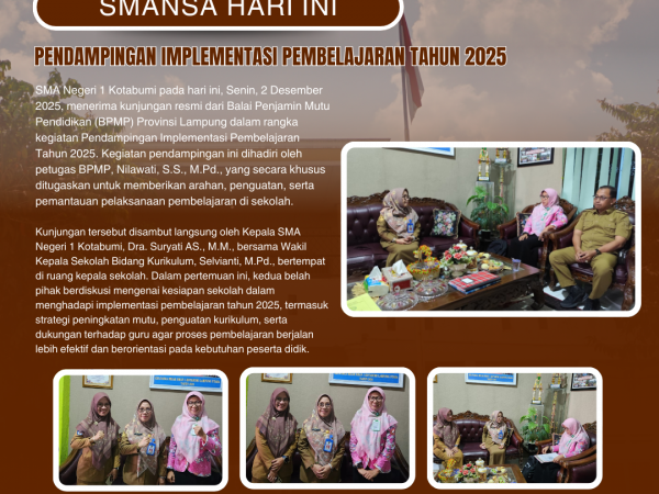 SMA Negeri 1 Kotabumi Terima Kunjungan Pendampingan Implementasi Pembelajaran Tahun 2025 dari BPMP Lampung