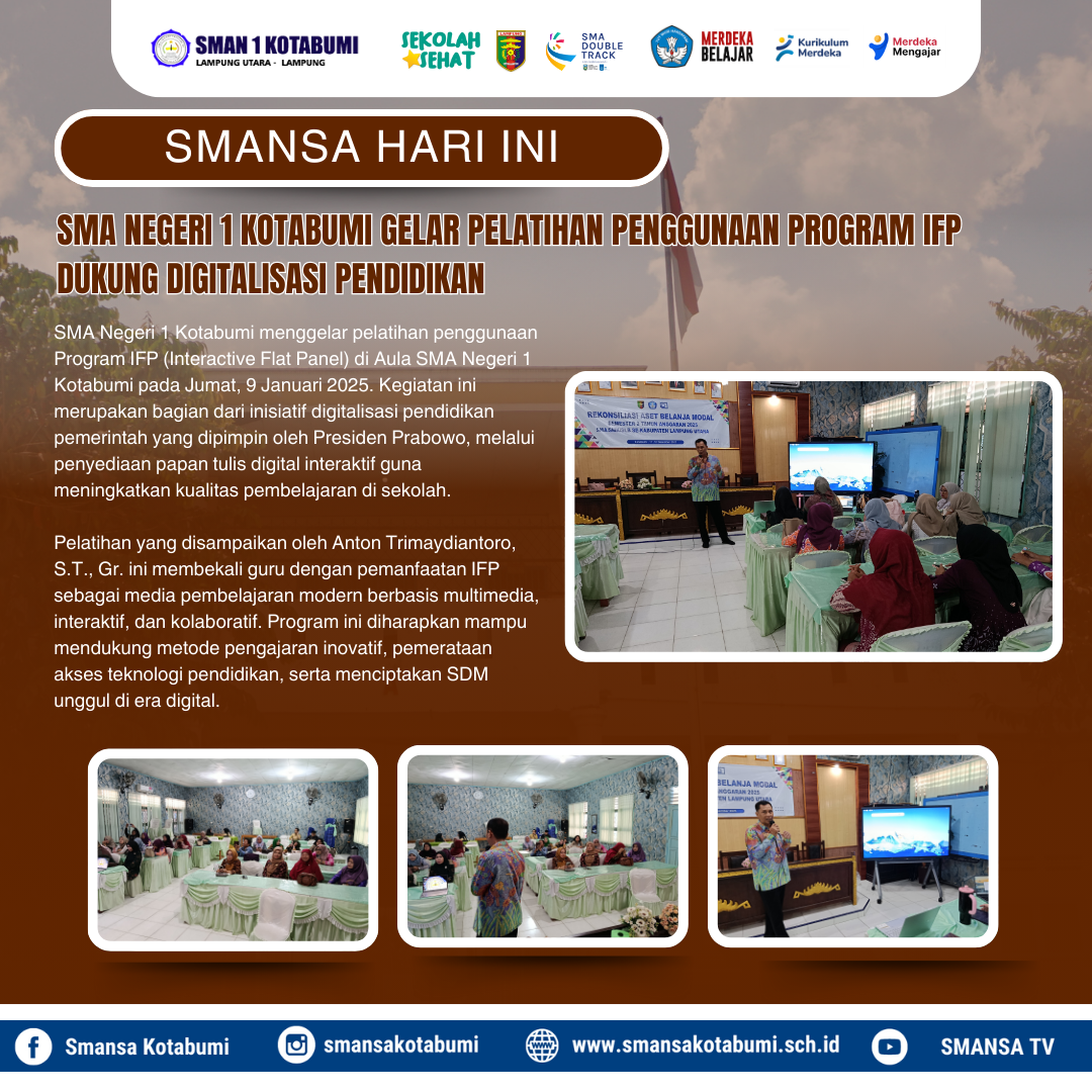 SMA Negeri 1 Kotabumi Gelar Pelatihan Penggunaan Program IFP Dukung Digitalisasi Pendidikan SMA Negeri 1 Kotabumi Gelar Pelatihan Penggunaan Program IFP Dukung Digitalisasi Pendidikan